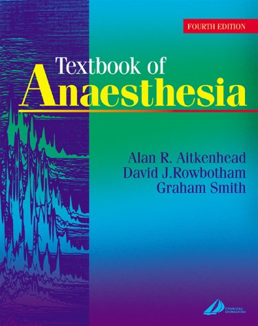 Textbook Of Anaesthesia Fourth Edition 4th Edition Alan R Aitkenhead Bsc Md Frca