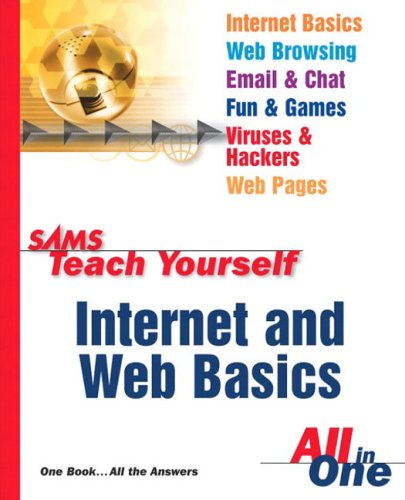 Sams Teach Yourself Internet And Web Basics All In One Ned Snell
