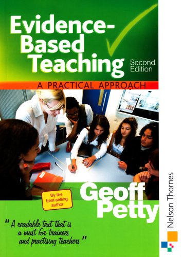 Evidencebased Teaching A Practical Approach 2nd Edition Geoff Petty