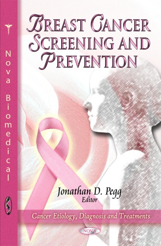 Breast Cancer Screening And Prevention Jonathan D Pegg Editor