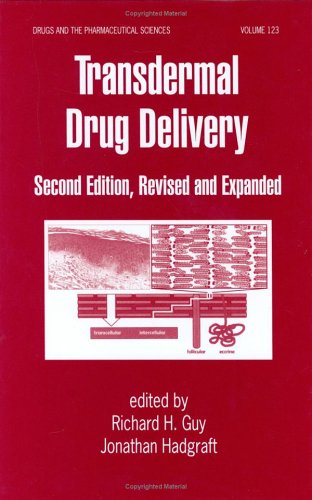 Transdermal Drug Delivery Second Edition Revised And Expanded Drugs And The Pharmaceutical Sciences 2nd Edition Richard H Guy