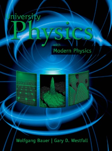 University Physics With Modern Physics 1st Wolfgang Bauer Gary D Westfall