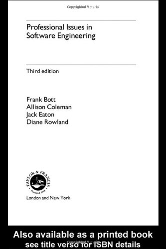 Professional Issues In Software Engineering Thrid Frank Bott