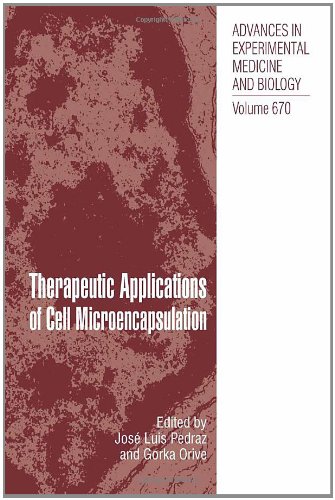 Therapeutic Applications Of Cell Microencapsulation 1st Edition Gorka Orive