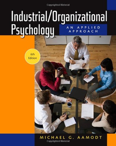 Industrial Organizational Psychology An Applied Approach 6th Michael G Aamodt
