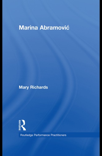 Marina Abramović Mary Elizabeth Richards