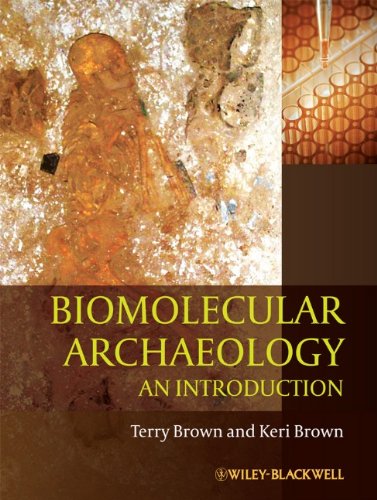 Biomolecular Archaeology An Introduction 1st Edition Terry Brown