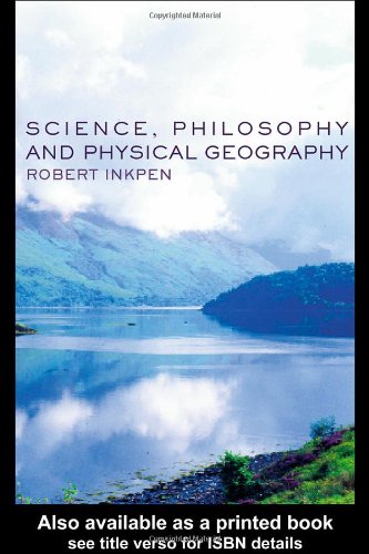 Science Philosophy And Physical Geography New Ed Robert Inkpen