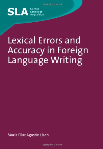 Lexical Errors And Accuracy In Foreign Language Writing Mara Pilar Agustn Llach