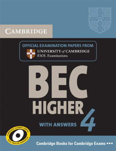Cambridge Bec 4 Higher Students Book With Answers Examination Papers From University Of Cambridge Esol Examinations 1 Student Cambridge Esol