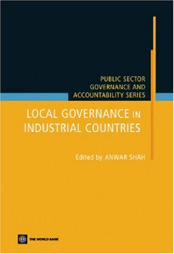 Local Governance In Industrial Countries Public Sector Governance And Accountability Anwar Shah