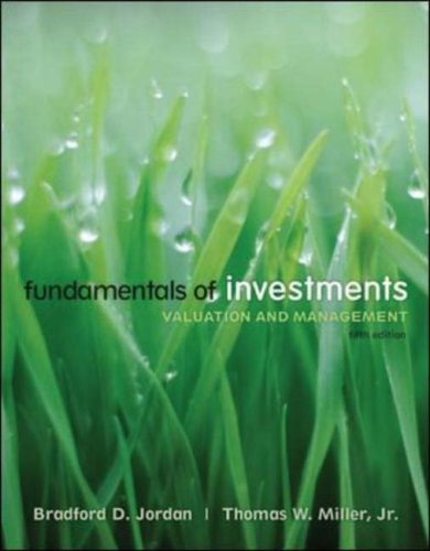 Fundamentals Of Investments 5th Edition Bradford D Jordan Thomas Miller
