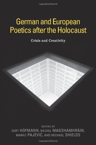 German And European Poetics After The Holocaust Crisis And Creativity Gert Hofmann