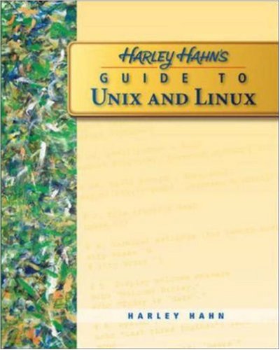 Harley Hahns Guide To Unix And Linux 1st Edition Harley Hahn