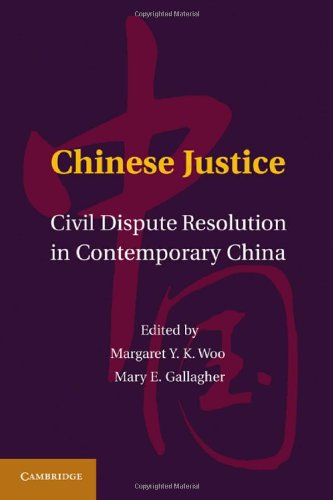 Chinese Justice Civil Dispute Resolution In Contemporary China 1st Edition Margaret Y K Woo