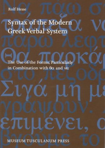 Syntax Of The Modern Greek Verbal System 2nd Edition Rolf Hesse
