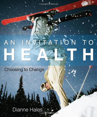 An Invitation To Health Choosing To Change 14th Edition Dianne Hales