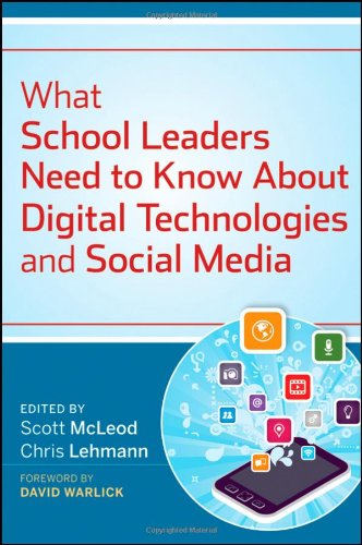 What School Leaders Need To Know About Digital Technologies And Social Media 1st Edition Scott Mcleod