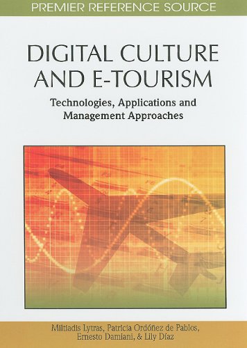 Digital Culture And Etourism Technologies Applications And Management Approaches Premier Reference Source 1st Edition Miltiadis Lytras
