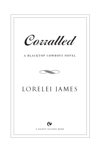 Corralled Blacktop Cowboys 1 Lorelei James