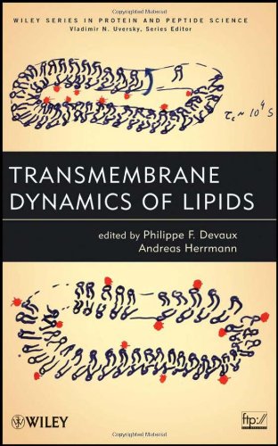 Transmembrane Dynamics Of Lipids Wiley Series In Protein And Peptide Science 1st Edition Andreas Herrmann