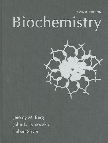 Biochemistry Seventh Edition 7th Jeremy M Berg John L Tymoczko