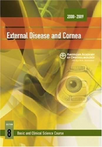 20082009 Basic And Clinical Science Course Section 8 External Disease And Cornea Basic And Clinical Science Course 20082009 John E Sutphin