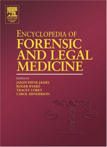 Encyclopedia Of Forensic And Legal Medicine 14 1st Edition Roger Byard