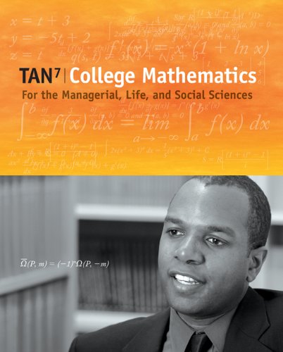 College Mathematics For The Managerial Life And Social Sciences 7th Edition 7th Soo T Tan