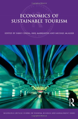 Economics Of Sustainable Tourism Routledge Critical Studies In Tourism Business And Management 1st Edition Fabio Cerina