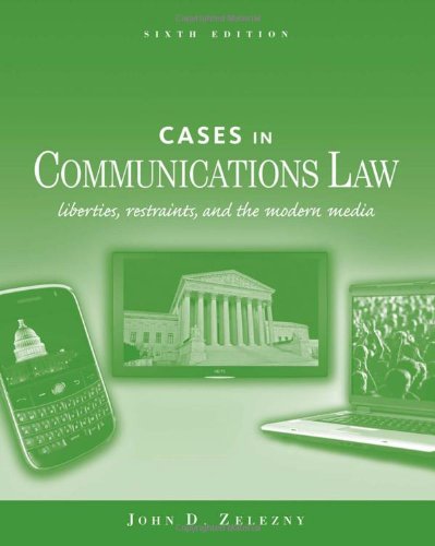 Cases In Communications Law Sixth Edition 6th John Zelezny