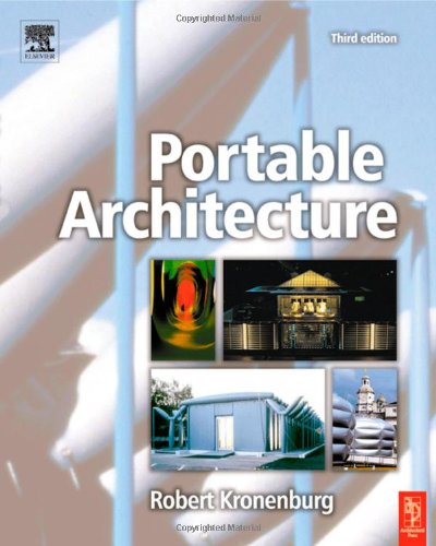 Portable Architecture Third Edition 3rd Edition Robert Kronenburg Ba Dparch Mphil Phd Riba