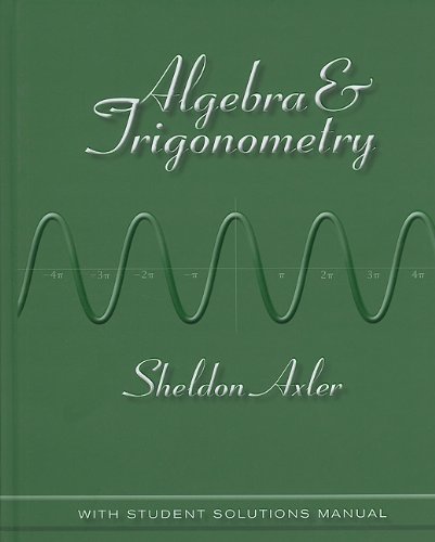 Algebra And Trigonometry 1st Edition Sheldon Axler