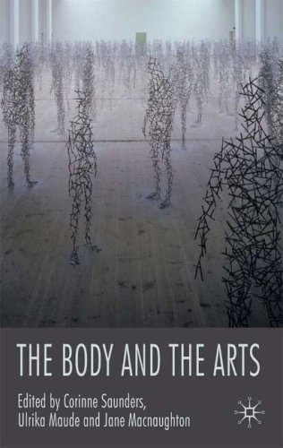 The Body And The Arts Corinne Saunders Ulrika Maude Jane Macnaughton Editors