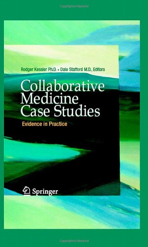 Collaborative Medicine Case Studies Evidence In Practice 1st Edition Rodger Kessler Phd