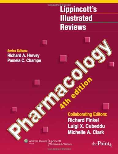 Pharmacology 4th Edition Lippincotts Illustrated Reviews Fourth North American Edition Richard A Harvey