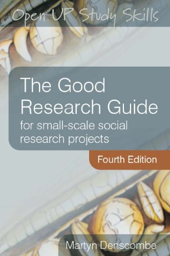 The Good Research Guide For Smallscale Social Research Projects Fourth Martyn Denscombe