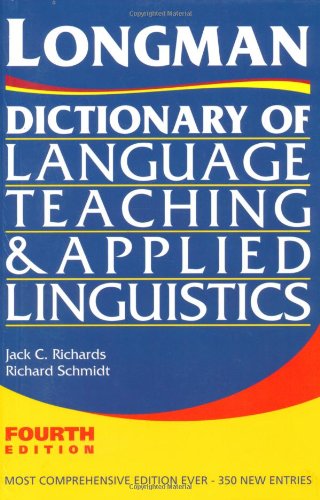 Longman Dictionary Of Language Teaching And Applied Linguistics 4th Edition 4th Edition Jack C Richards