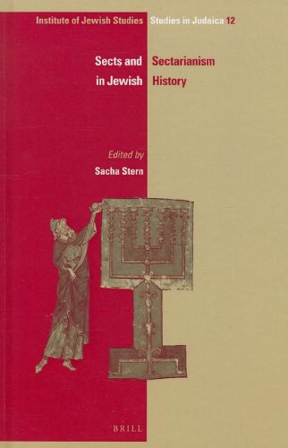 Sects And Sectarianism In Jewish History Ijs Studies In Judaica Sacha Stern
