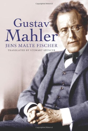 Gustav Mahler 1st Edition Jens Malte Fischer
