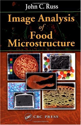 Image Analysis Of Food Microstructure 1st Edition John C Russ