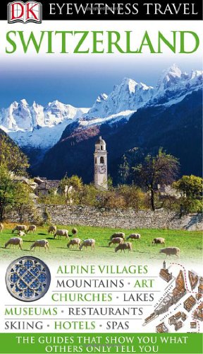 Switzerland Eyewitness Travel Guides Rep Rev Adriana Czupryn