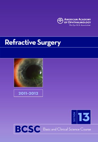 20112012 Basic And Clinical Science Course Section 13 Refractive Surgery Basic Clinical Science Course Revised Edition Christopher J Rapuano Md