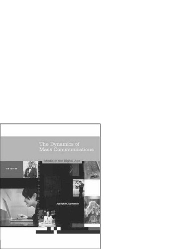 The Dynamics Of Mass Communication Media In The Digital Age 8th Joseph R Dominick