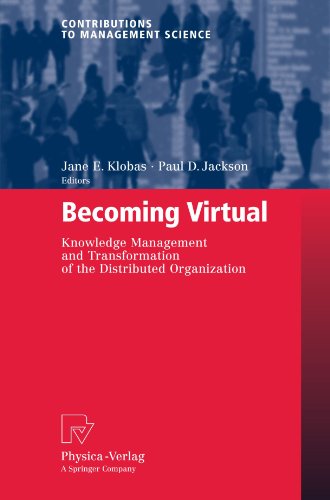 Becoming Virtual Knowledge Management And Transformation Of The Distributed Organization Contributions To Management Science 1st Edition Jane E Klobas