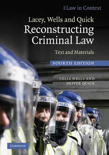 Lacey Wells And Quick Reconstructing Criminal Law Text And Materials Law In Context 4th Edition Celia Wells