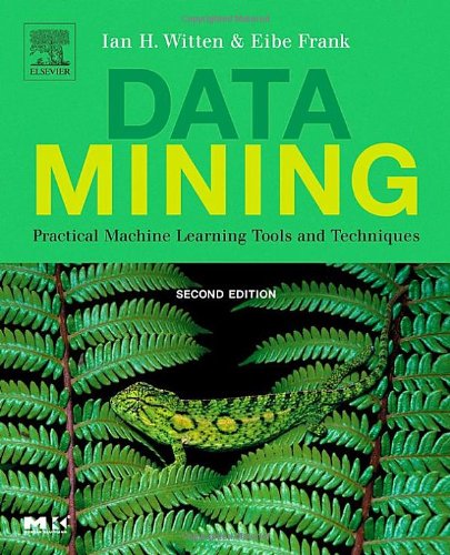 Data Mining Practical Machine Learning Tools And Techniques 2nd Edition Ian H Witten