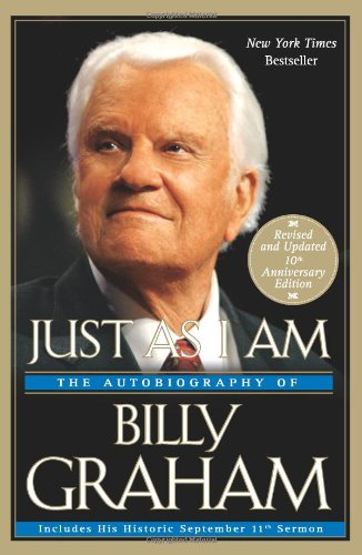 Just As I Am The Autobiography Of Billy Graham Anniversary Billy Graham