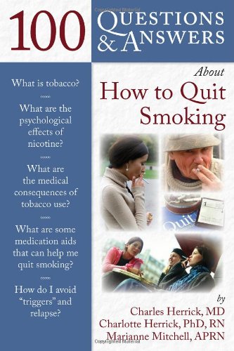 100 Questions Answers About How To Quit Smoking 1st Edition Charles Herrick