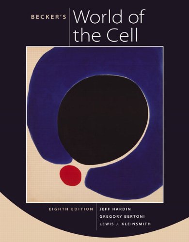 Beckers World Of The Cell 8th Edition 8th Edition Jeff Hardin